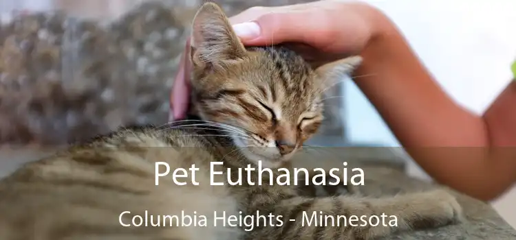 Pet Euthanasia Columbia Heights - Minnesota