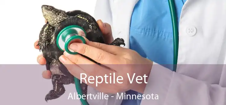 Reptile Vet Albertville - Minnesota